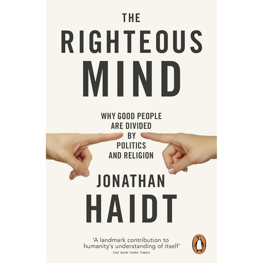 The Righteous Mind: Why Good People are Divided by Politics and Religion by Jonathan Haidt - The Book Bundle