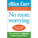 No More Worrying: The revolutionary Allen Carr's Easyway method in pocket form (Allen Carr's Easyway, 5) - The Book Bundle