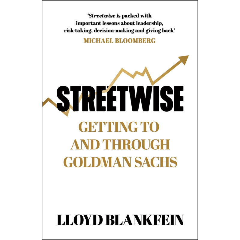 Streetwise: Getting To And Through Goldman Sachs by Lloyd Blankfein - Non Fiction - Hardcover - The Book Bundle