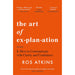 The Art of Explanation: How to Communicate with Clarity and Confidence - The Book Bundle