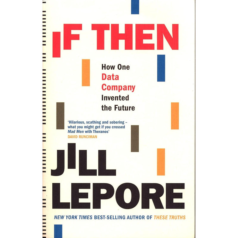 Jill Lepore Collection 3 Books Set (If Then, The Secret History of Wonder Woman, This America) - The Book Bundle