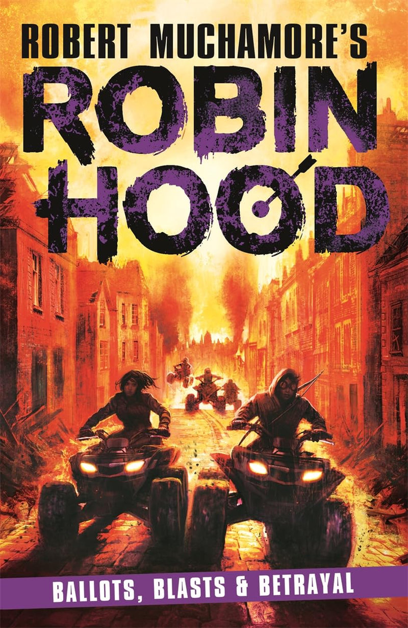 Robert Muchamore's Robin Hood Book 8 Ballots, Blasts and Betrayal by Robert Muchamore - Fiction