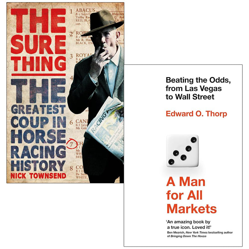 The Sure Thing By Nick Townsend & A Man for All Markets By Edward O. Thorp 2 Books Collection Set - The Book Bundle