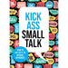 Talk Like TED, How to Talk to Anyone and Kick Ass Small Talk 3 Books Collection Set - The Book Bundle