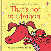 That's not my dragon... by Fiona Watt Children's Books - The Book Bundle