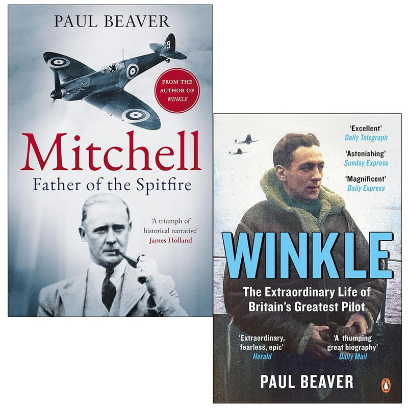 Paul Beaver Collection 2 Books Set (Mitchell Father of the Spitfire and Winkle The Extraordinary Life of Britain's Greatest Pilot) - The Book Bundle