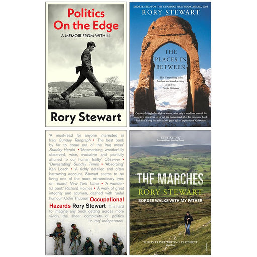 Rory Stewart Collection 4 Books Set (Politics On the Edge [Hardcover], The Places In Between, Occupational Hazards, The Marches) - The Book Bundle
