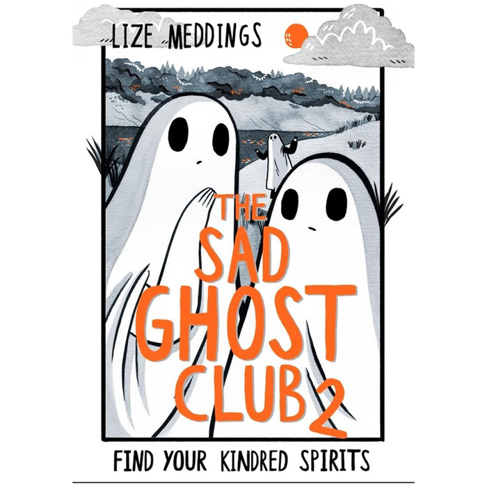 The Sad Ghost Club Volume 1-4 Find Your Kindred Spirits Collection 4 Books Set By Lize Meddings - The Book Bundle