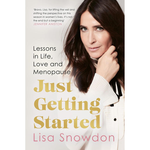Just Getting Started: The must-read menopause guide to help you cope with signs, symptoms and everything else to improve your life. by Lisa Snowdon - The Book Bundle