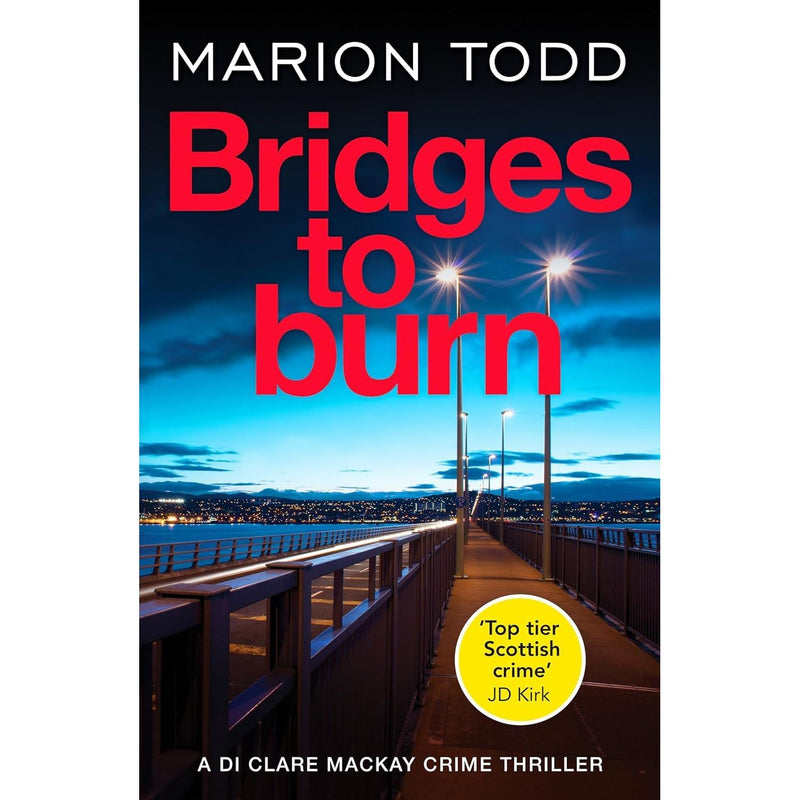 Detective Clare Mackay Series Collection 2 Books Set By Marion Todd (Bridges to Burn & What They Knew) - The Book Bundle