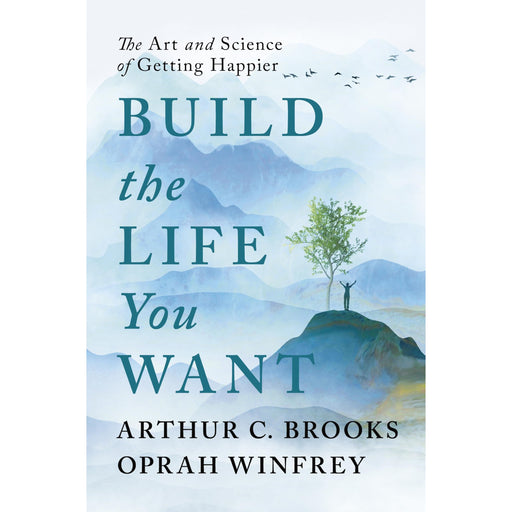Build the Life You Want: The Art and Science of Getting Happier - The Book Bundle