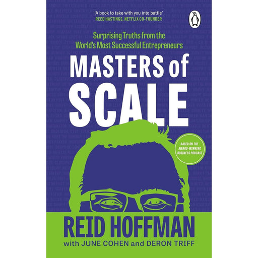 Masters of Scale: Surprising truths from the world’s most successful entrepreneurs by Reid Hoffman - The Book Bundle