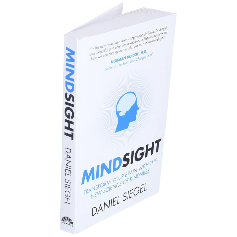 Mindsight: Transform Your Brain with the New Science of Kindness by Daniel Siegal - The Book Bundle
