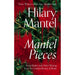 Mantel Pieces: The New Book from The Sunday Times Best Selling Author of the Wolf Hall Trilogy - The Book Bundle