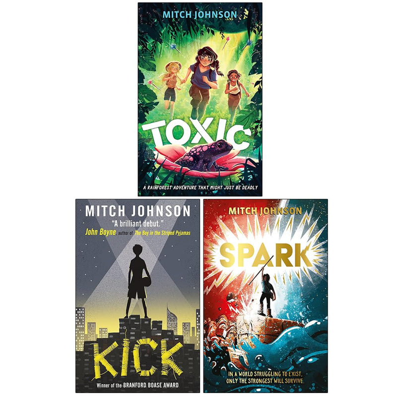 Mitch Johnson Collection 3 Books Set (Toxic, Kick, Spark )