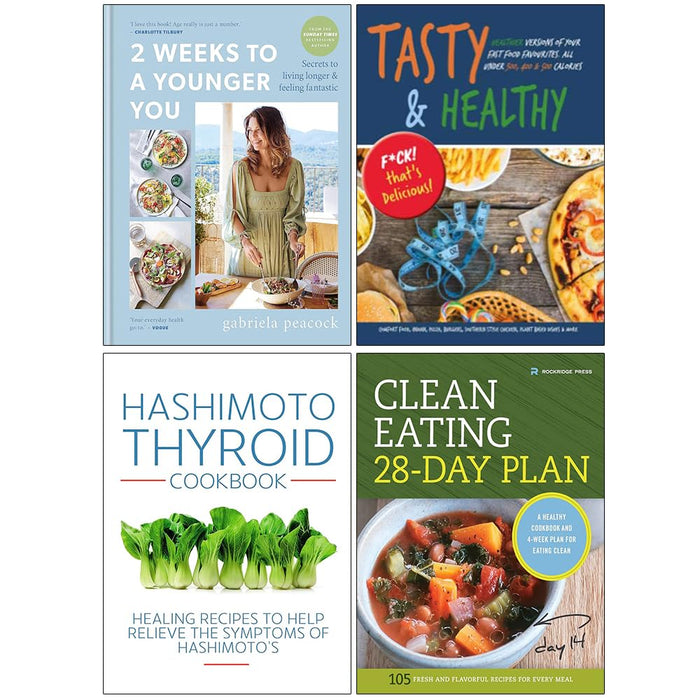 2 Weeks to a Younger You [Hardcover], Tasty & Healthy Fck That's Delicious, Hashimoto Thyroid Cookbook, Clean Eating 28-Day Plan 4 Books Collection Set - The Book Bundle