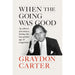 When the Going Was Good: An Editor's Adventures During the Last Golden Age of Magazines /  Graydon Carter - The Book Bundle