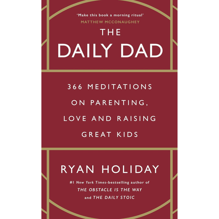 The Daily Dad: 366 Meditations on Parenting, Love and Raising Great Kids [Paperback] - The Book Bundle