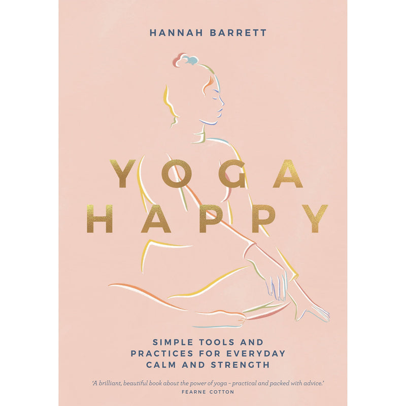 Yoga Happy: Simple Tools and Practices for Everyday Calm and Strength - The Book Bundle