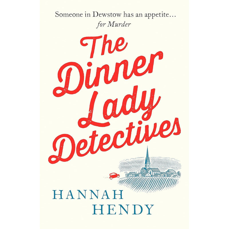 Set of four paperback detective fiction books from the Dinner Lady Detectives series by Hannah Hendy, published by Canelo.