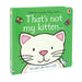 That's Not My Kitten by Fiona Watt Children's Books - The Book Bundle
