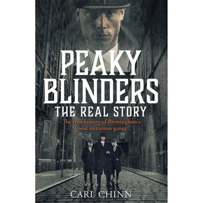 Peaky Blinders Collection 3 Books Set By Carl Chinn (The Real Story, The Legacy, The Aftermath) - The Book Bundle