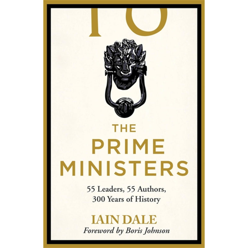 Cover image of "The Prime Ministers" by Iain Dale, a book published by Hodder & Stoughton, featuring the title and author on the cover.