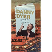 The World According to Danny Dyer: Life Lessons from the East End - The Book Bundle