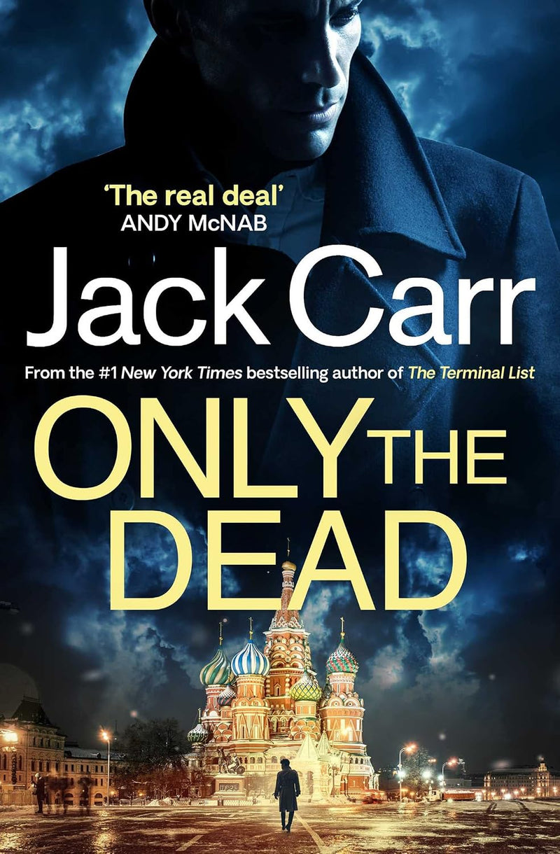 Only The Dead: James Reece 6 Modern Military Thriller By Jack Carr - Fiction - Paperback