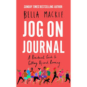 Bella Mackie 3 Books Collection Set (Jog on Journal, Jog On How Running Saved My Life, What A Way To Go) - The Book Bundle