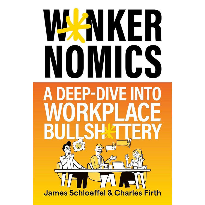 Wankernomics A Deep-Dive Into Workplace Bullsh*ttery(HB), Who The F*ck Are You? and Deep Focus 3 Books Collection Set - The Book Bundle