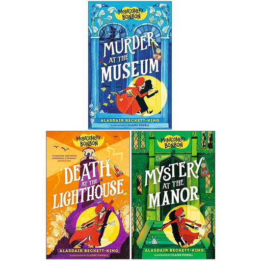 Montgomery Bonbon Series 3 Books Collection Set By Alasdair Beckett-King (Murder at the Museum, Death at the Lighthouse and Mystery at the Manor) - The Book Bundle