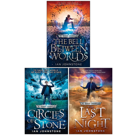Ian Johnstone The Mirror Chronicles Series 3 Books Collection Set (The Bell Between Worlds, Circles of Stone, The Last Night) - The Book Bundle