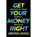 Get Your Money Right: With TV's financial advisor Emmanuel Asuquo. - The Book Bundle