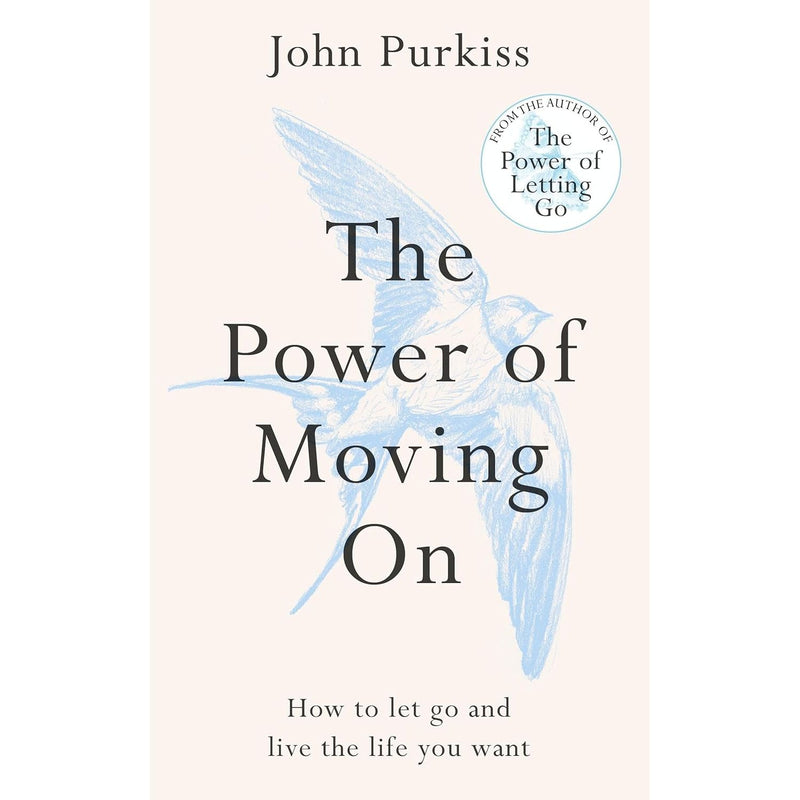 The Power of Moving On ,The Power of Letting Go by John Purkiss 2 Books Collection Set - The Book Bundle