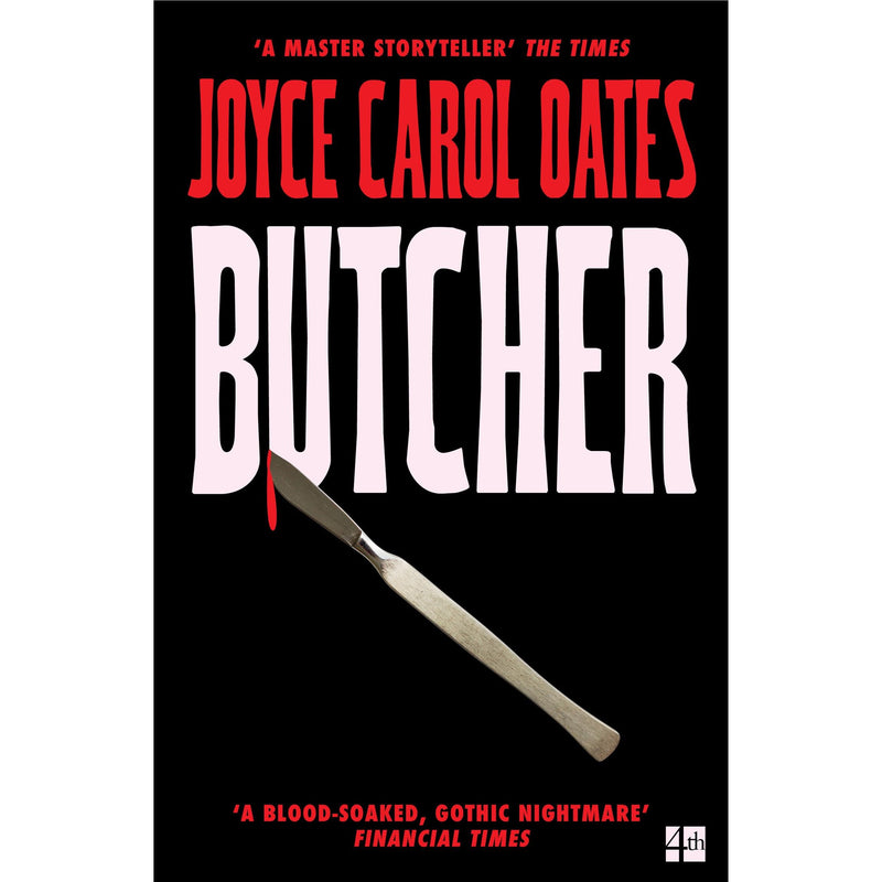 Butcher: The vivid new thriller from the multi-award winning Joyce Carol Oates - ‘A master storyteller', The Times - The Book Bundle