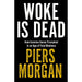 Woke Is Dead: How common sense triumphed in an age of total madness - The Book Bundle