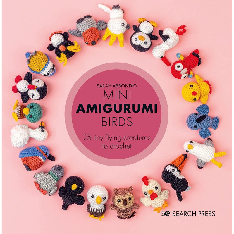 Mini Amigurumi Birds: 25 tiny flying creatures to crochet - The Book Bundle