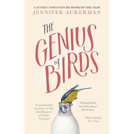 The Genius of Birds by Jennifer Ackerman - The Book Bundle