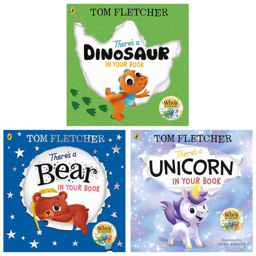 Who's In Your Book Series By Tom Fletcher 3 Picture Books Collection Set (There's a Unicorn in Your Book, There's a Bear in Your Book and There's a Dinosaur In Your Book) - The Book Bundle