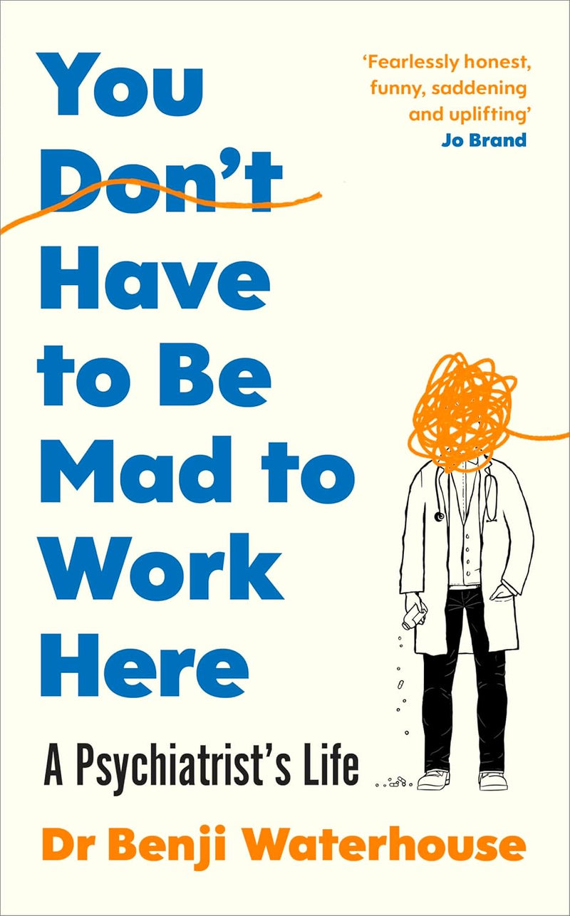 You Don't Have to Be Mad to Work Here by Benji Waterhouse - Non Fiction - Hardcover