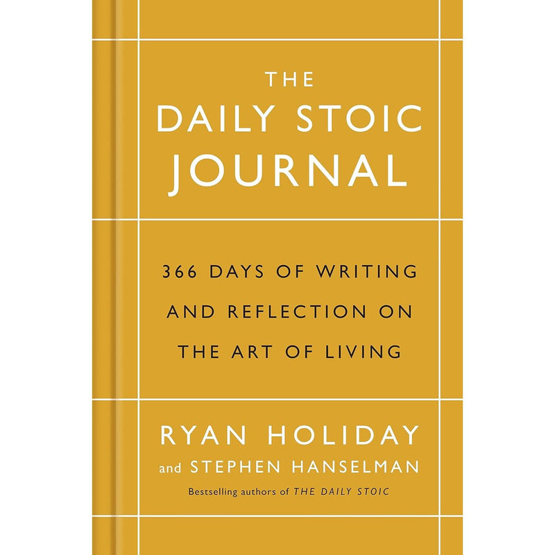 The Daily Stoic Journal: 366 Days of Writing and Reflection on the Art of Living by Ryan Holiday  (HB) - The Book Bundle