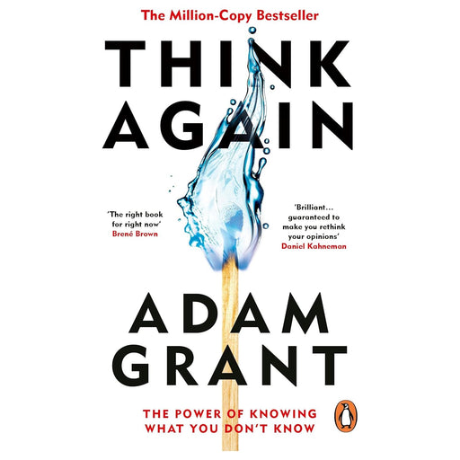 Think Again: The Power of Knowing What You Don't Know by Adam Grant - The Book Bundle