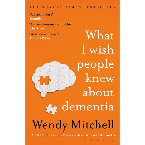 What I Wish People Knew About Dementia: From Someone Who Knows - The Book Bundle