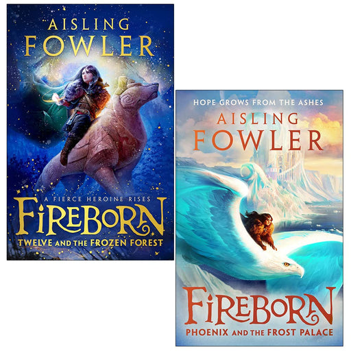 Fireborn Series Collection 2 Books Set By Aisling Fowler (Twelve and the Frozen Forest & Phoenix and the Frost Palace) - The Book Bundle