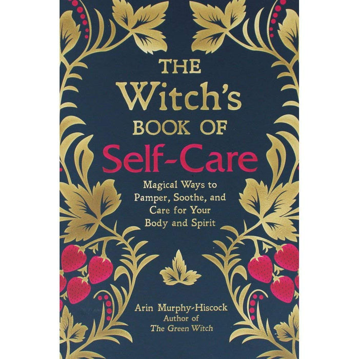Arin Murphy-Hiscock The Witchs Book of Self-Care - The Book Bundle