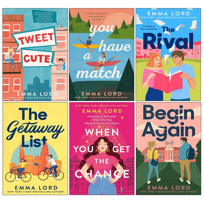 Emma Lord Collection 6 Books Set (Tweet Cute, You Have A Match, The Rival, The Getaway List, When You Get The Chance, Begin Again) - The Book Bundle