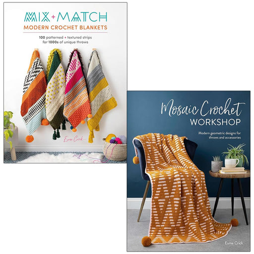 Esme Crick Collection 2 Books Set (Mix and Match Modern Crochet Blankets & Mosaic Crochet Workshop) - The Book Bundle