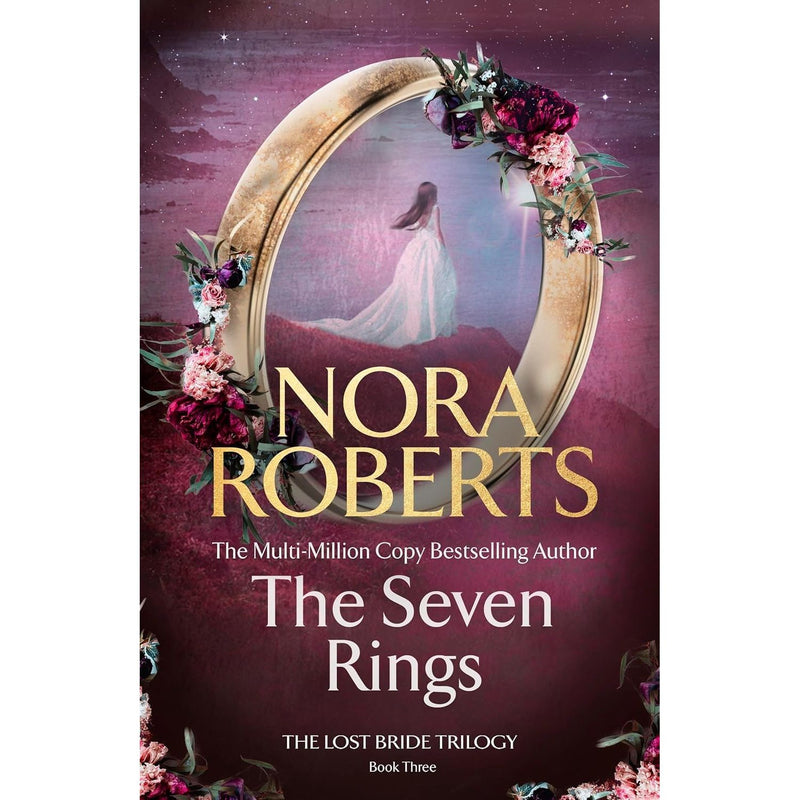 The Lost Bride Trilogy 3 Books Collection Set By Nora Roberts (Inheritance, The Mirror and The Seven Rings) - The Book Bundle