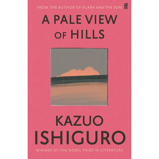 A Pale View of Hills: Kazuo Ishiguro - The Book Bundle